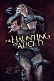 The Haunting of Alice D 2014 on netflix