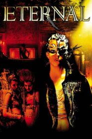 Eternal 2004 on netflix