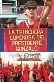 The Shining Trench of Chairman Gonzalo 2007 on netflix