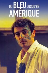 Blue Away to America 1999 on netflix