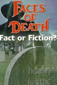 Faces of Death: Fact or Fiction? 1999 on netflix