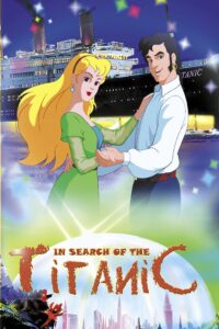 In Search of the Titanic 2004 on netflix