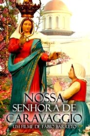 Nossa Senhora de Caravaggio 2007 on netflix