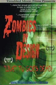 Zombies By Design 2006 on netflix