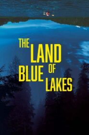 The Land of Blue Lakes 2021 on netflix