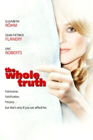 The Whole Truth 2009 on netflix