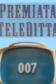 Premiata Teleditta – 007 2006 on netflix