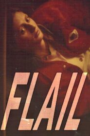 Flail 2023 on netflix