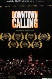 Downtown Calling 2009 on netflix
