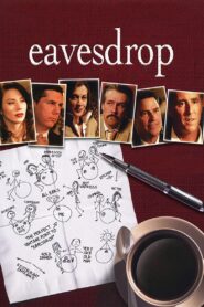Eavesdrop 2008 on netflix