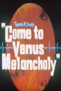 Come to Venus Melancholy 1995 on netflix