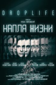 DropLife. Капля жизни 2018 on netflix