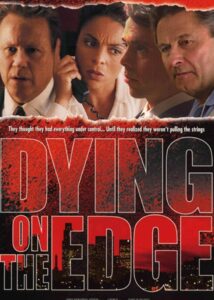 Dying on the Edge 2001 on netflix