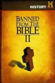 Banned from the Bible II 2007 on netflix