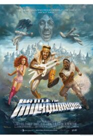 Battle for Milkquarious 2009 on netflix