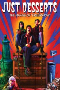 Just Desserts: The Making of ‘Creepshow’ 2007 on netflix