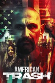 American Trash 2024 on netflix