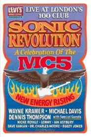 Sonic Revolution: A Celebration of the MC5 2003 on netflix
