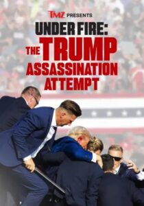 TMZ Presents | Under Fire: The Trump Assassination Attempt 2024 on netflix