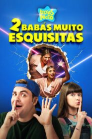 Luccas Neto em: 2 Babás Muito Esquisitas 2021 on netflix