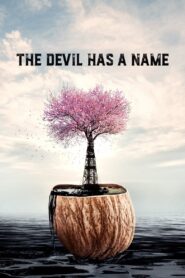 The Devil Has a Name 2019 on netflix