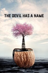 The Devil Has a Name 2019 on netflix