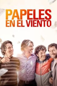 Papeles en el viento 2015 on netflix