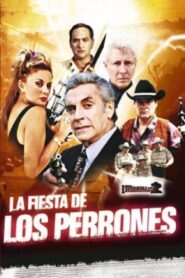 La Fiesta De Los Perrones 1999 on netflix