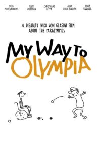 My Way to Olympia 2013 on netflix