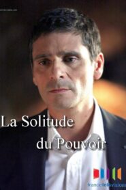 La solitude du pouvoir 2012 on netflix