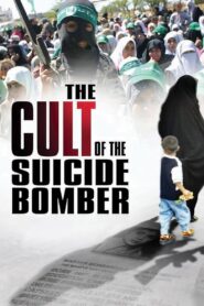 The Cult of the Suicide Bomber 2005 on netflix