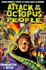 Attack of the Octopus People 2010 on netflix