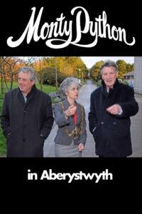 Monty Python in Aberystwyth 2009 on netflix