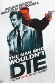 The Man Who Wouldn’t Die 1994 on netflix