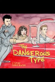 The Dangerous Type 2021 on netflix