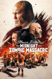 The Manson Brothers: Midnight Zombie Massacre 2021 on netflix
