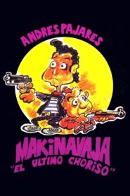Makinavaja, el último choriso 1992 on netflix