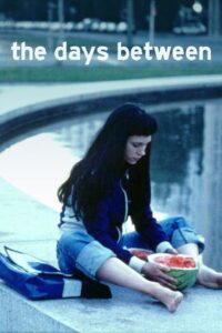 The Days Between 2001 on netflix