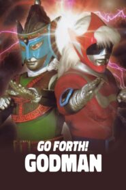 Go Forth! Godman 2008 on netflix