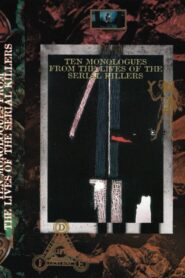 Ten Monologues from the Lives of the Serial Killers 1994 on netflix