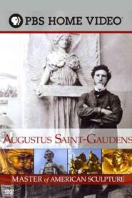 Augustus Saint-Gaudens: Master of American Sculpture 2009 on netflix