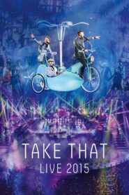 Take That Live 2015 2015 on netflix
