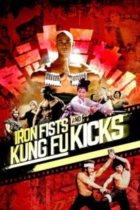 Iron Fists and Kung Fu Kicks 2019 on netflix