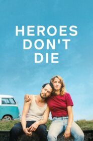 Heroes Don’t Die 2020 on netflix