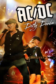 AC/DC: Dirty Deeds 2012 on netflix