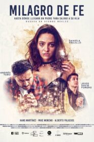 Milagro de Fe 2024 on netflix
