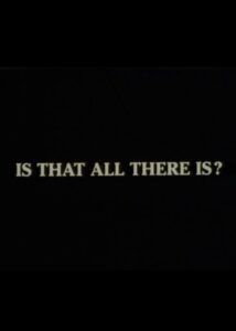Is That All There Is? 1992 on netflix
