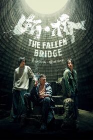 The Fallen Bridge 2022 on netflix