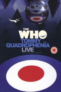 The Who | Tommy and Quadrophenia Live 2005 on netflix