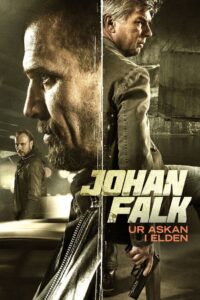 Johan Falk: From the Ashes into the Fire 2015 on netflix